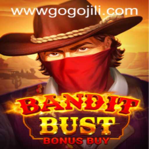 BanditBustBonusBuy: Unveiling the Thrills of the Latest Hit Game from Gogojili